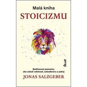 Malá kniha stoicizmu | Jonas Salzgeber (2022)