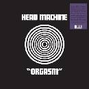 HEAD MACHINE - Orgasm LP