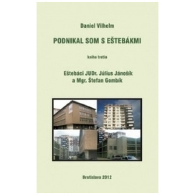Podnikal som s eštebákmi - kniha treti