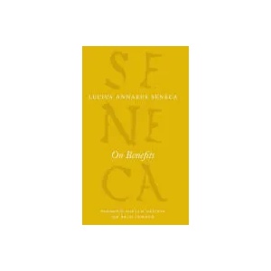 On Benefits | Lucius Annaeus Seneca (ISBN: 9780226212227)
