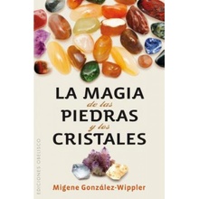 La magia de las piedras y los cristales