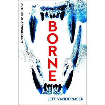 Borne Jeff VanderMeer