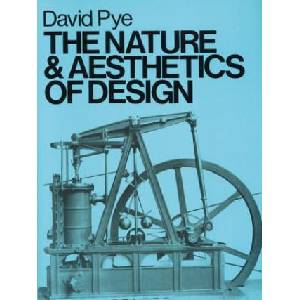 Nature and Aesthetics of Design | David Pye (ISBN: 9780713652864)