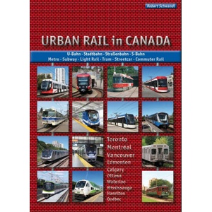 Urban Rail in Canada | Robert Schwandl (ISBN: 9783936573732)