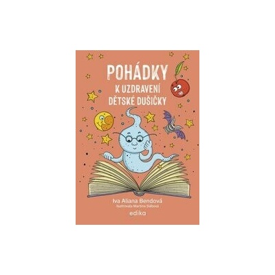 Pohádky k uzdravení dětské dušičky