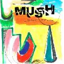 Mush - Down Tools LP