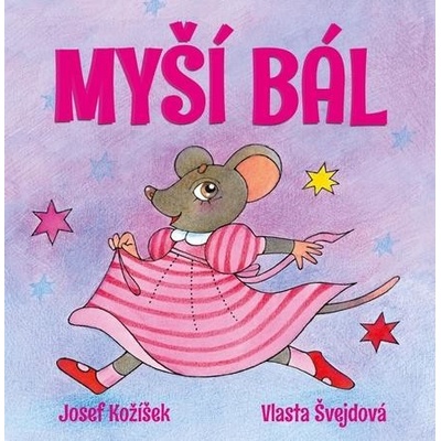 Myší bál - Josef Kožíšek, Vlasta Švejdová