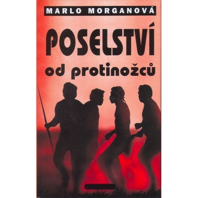 Poselství od protinožců - Marlo Morganová