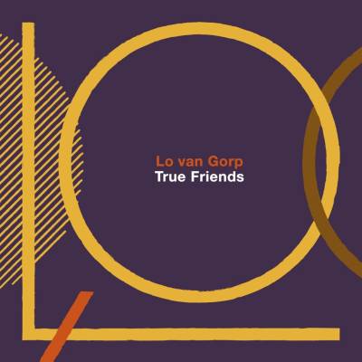Lo van Gorp, TRUE FRIENDS, CD
