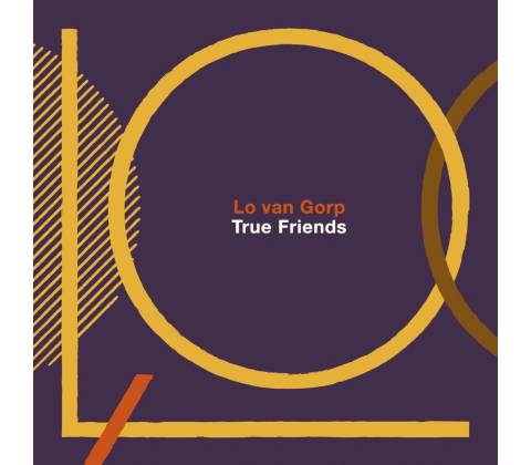Lo van Gorp, TRUE FRIENDS, CD