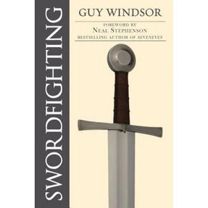 Swordfighting, for Writers, Game Designers, and Martial Artists | Guy Windsor (ISBN: 9789526793481)