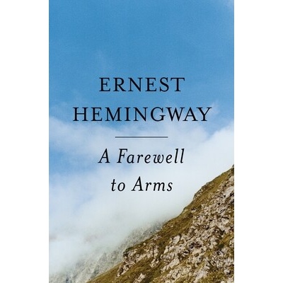 A Farewell to Arms Hemingway Ernest