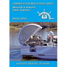 Labsko-vltavská plavba XXVII. -- Sborník k historii lodní dopravy 2021