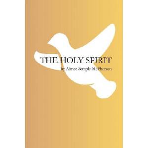 The Holy Spirit | Aimee Semple McPherson (2015)