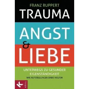 Trauma, Angst und Liebe | Franz Ruppert (ISBN: 9783466309665)