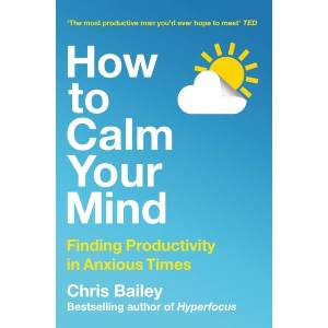 How to Calm Your Mind (ISBN: 9781035001996)