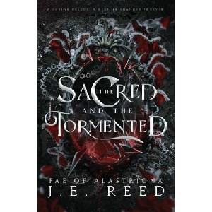 The Sacred and the Tormented | J. E. Reed (ISBN: 9781967835003)