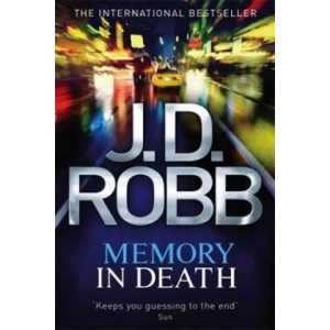 Memory In Death | J. D. Robb (ISBN: 9780749957445)