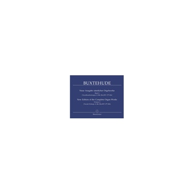 New Edition of Complete Organ Works Volume 4 Dietrich Buxtehude