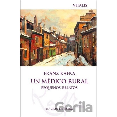 Un médico rural - Franz Kafka