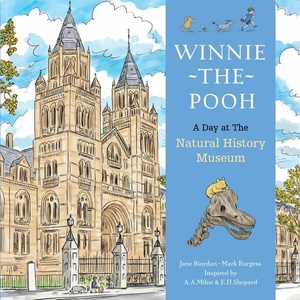 Winnie The Pooh A Day at the Natural History Museum (ISBN: 9780008647032)