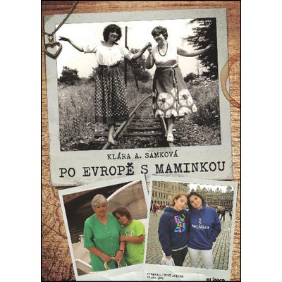 Po Evropě s maminkou - Klára A. Samková
