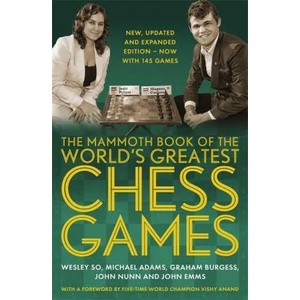 Mammoth Book of the World's Greatest Chess Games (ISBN: 9781472146229)