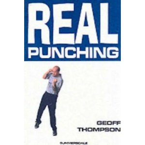 Real Punching | Geoff Thompson (1998)