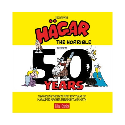 Hagar the Horrible: The First 50 Years (Dik Browne)(Pevná) – Hledejceny.cz