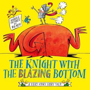 Knight With the Blazing Bottom | MR BEACH (ISBN: 9781471197253)