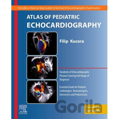 Atlas of Pediatric Echocardiography - Filip Kucera