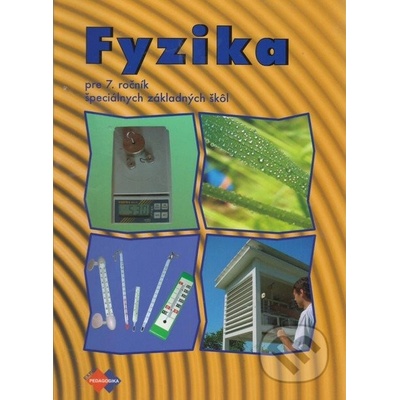 Fyzika pre 7. ročník špeciálnych základných škôl - Viera Lapitková, E. Brestenská