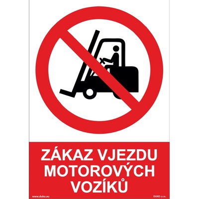 DUKO ZÁKAZ VJEZDU MOTOROVÝCH VOZÍKŮ Formát: 210 x 297 mm, Materiál: plast 5 mm, samolepící vinylová fólie