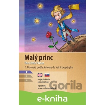 Malý princ / The Little Prince - Antoine de Saint-Exupéry