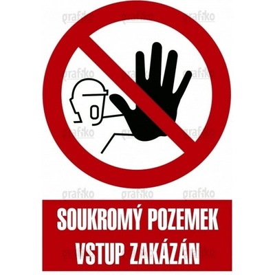 Grafiko | Nepovolaným vstup zakázán - Text obrázku Soukromý pozemek vstup zakázán, Materiál Hliník, Rozměr 297x210mm