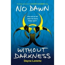 No Dawn Without Darkness Lorentz Dayna