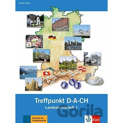 Treffpunkt D-A-CH, Landeskundeheft - Seiffert, Christian