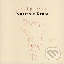 Narcis z Krasu - Josip Osti