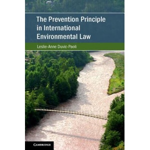 Prevention Principle in International Environmental Law | Leslie-Anne Duvic-Paoli (ISBN: 9781108429412)