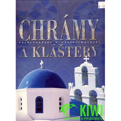 Chrámy a kláštery - nejkrásnější a nejzajímavější