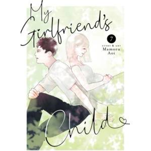 My Girlfriend's Child Vol. 7 | V07 (ISBN: 9798891609693)