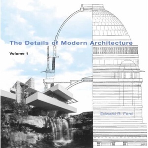 Details of Modern Architecture | Edward R. Ford (ISBN: 9780262562010)