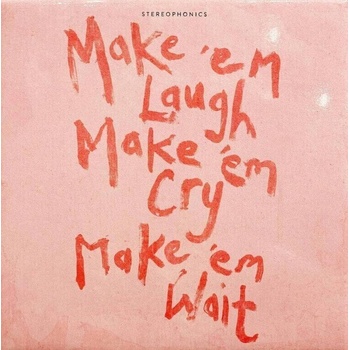 Stereophonics - Make 'em Laugh, Make 'em Cry, Make 'em Wait (CD) (0602475197898)