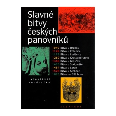 Slavné bitvy českých panovníků
