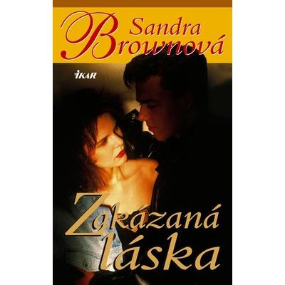 Zakázaná láska - Sandra Brownová