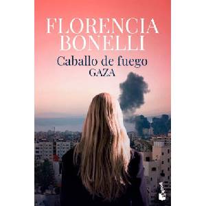 Caballo de fuego 3. Gaza | FLORENCIA BONELLI (2022)