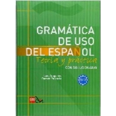 GRAMATICA DE USO DEL ESPANOL C1-C2 Teoría y práctica con solucionario