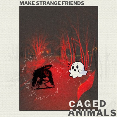 Caged Animals - Make Strange Friends (LP) (0634457227569)