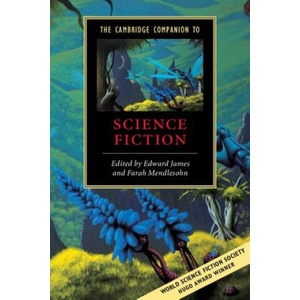 Cambridge Companion to Science Fiction | Edward James (ISBN: 9780521016575)