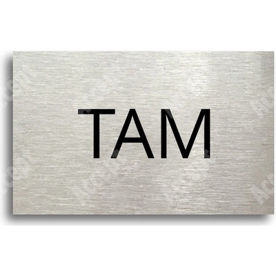 ACCEPT Tabulka SEM - TAM - typ 30 (80 x 50 mm) - stříbrná tabulka - černý tisk bez rámečku